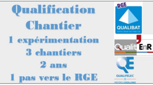 Qualification RGE Chantier par chantier : coup d’envoi opérationnel du dispositif !