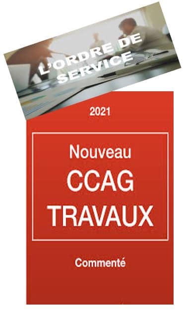 Nouveau CCAG Travaux 2021 : ce qu’il faut retenir au sujet des ordres de service …