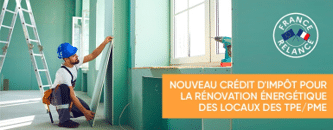 Crédit d’impôt pour la rénovation énergétique des locaux des TPE/PME – Plan de Relance (Rappel) : c’est quoi   ?