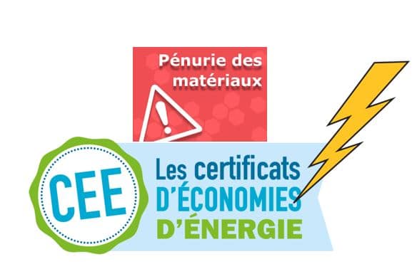 La pénurie des matériaux empêche la réalisation des chantiers (+ facturation)  AVANT LA FIN de la période de validité des dispositifs des primes CEE et donc les clients de bénéficier des primes  : que peuvent/doivent faire  les artisans ? Quelles mesures seront prises par les pouvoirs publics ?