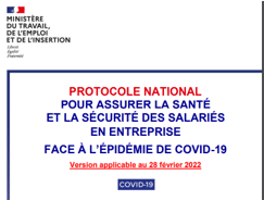 PROTOCOLE NATIONAL POUR ASSURER LA SANTÉ ET LA SÉCURITÉ DES SALARIÉS EN ENTREPRISE FACE À L’ÉPIDÉMIE DE COVID-19 : version applicable au 28 février 2022…