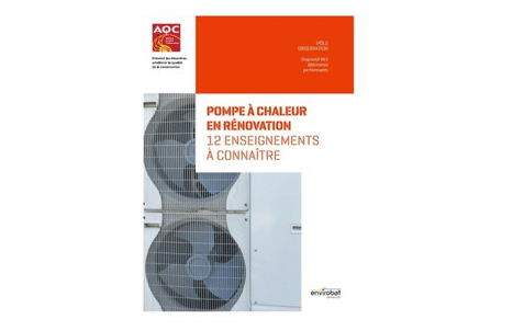 PAC en rénovation : 12 enseignements à connaître, un guide de l’AQC !