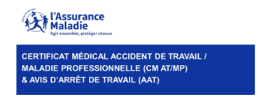 Arrêt de Travail : mise en place  du nouveau formulaire unique pour les arrêts de travail pour maladie-accident non professionnel et AT-MP !